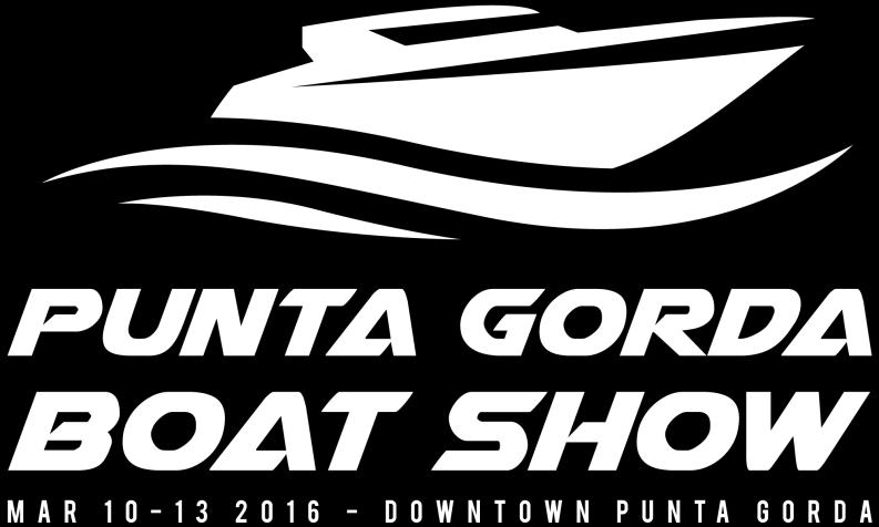 MARCH 9, 10, 11, 12, 2017 CITY MARKETPLACE, US41 & US17, DOWNTOWN PUNTA GORDA Punta Gorda Boat Show Marketing Plan Print Media Significant print advertising will be utilized in the Charlotte
