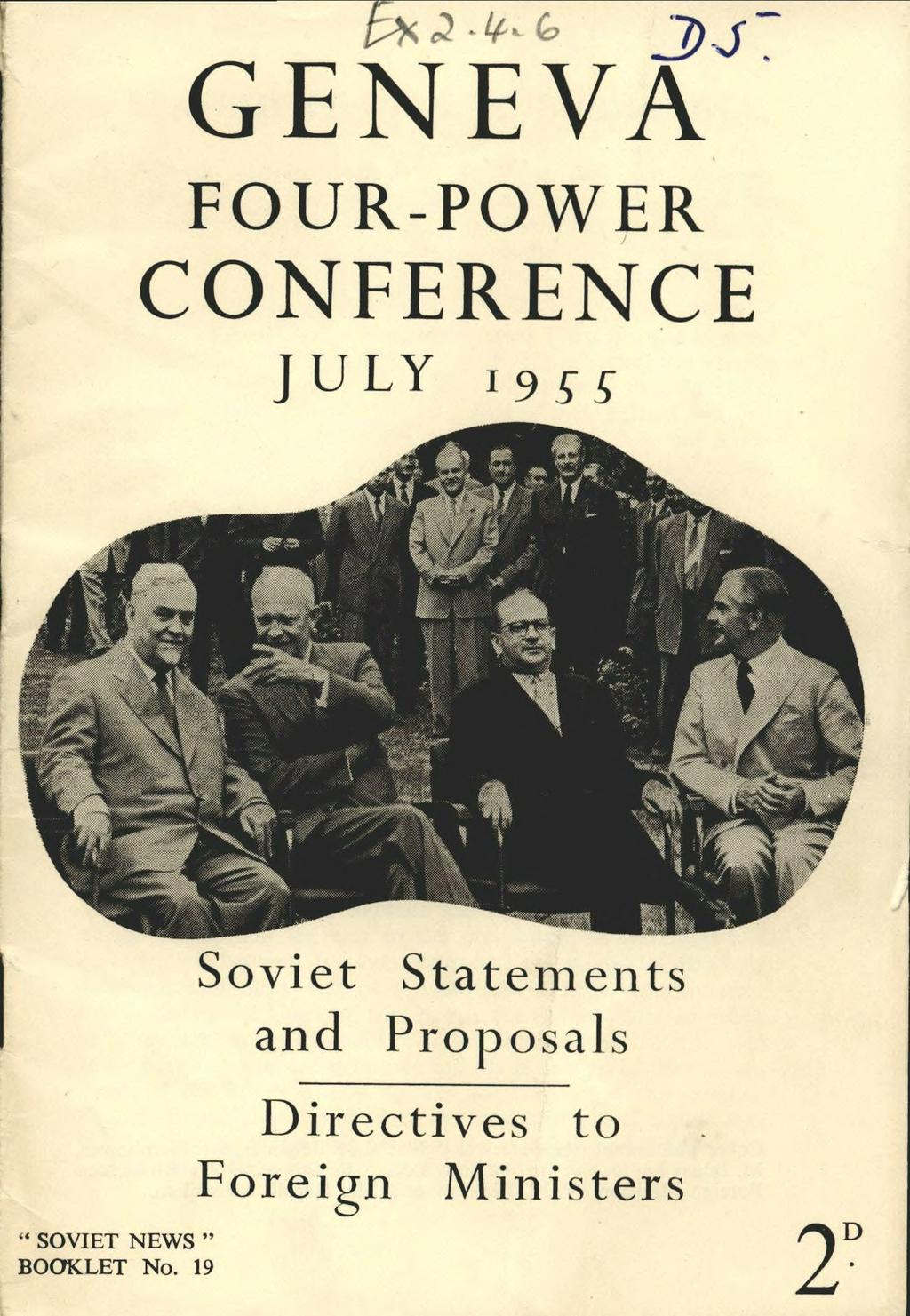 fa 2 - l)j GENEVA FOUR-POWER CONFERENCE JULY,95r SOVIET NEW S BOOKLET