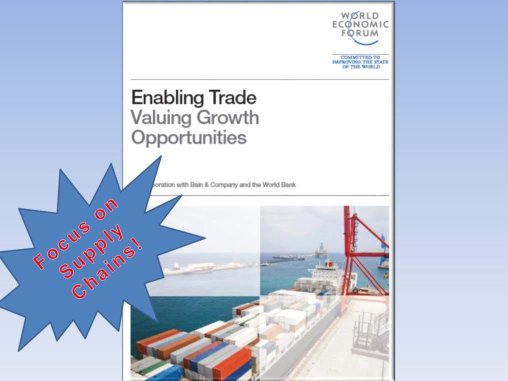 Regarding GDP, this recently released study done by the World Economic Forum (in collaboration with the World Bank and Bain & Co.) found that trade facilitation (i.e., improving supply chain efficiency) is much more effective in trying to increase GDP than the traditional approach of reducing tariffs.