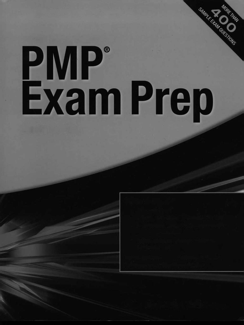 Rita s Course in a Book for Passing the Project Management Professional (PMP) Exam Rita Mulcahy s Ninth Edition Inside this book: Tricks of the Trade What you really need to know to pass the exam