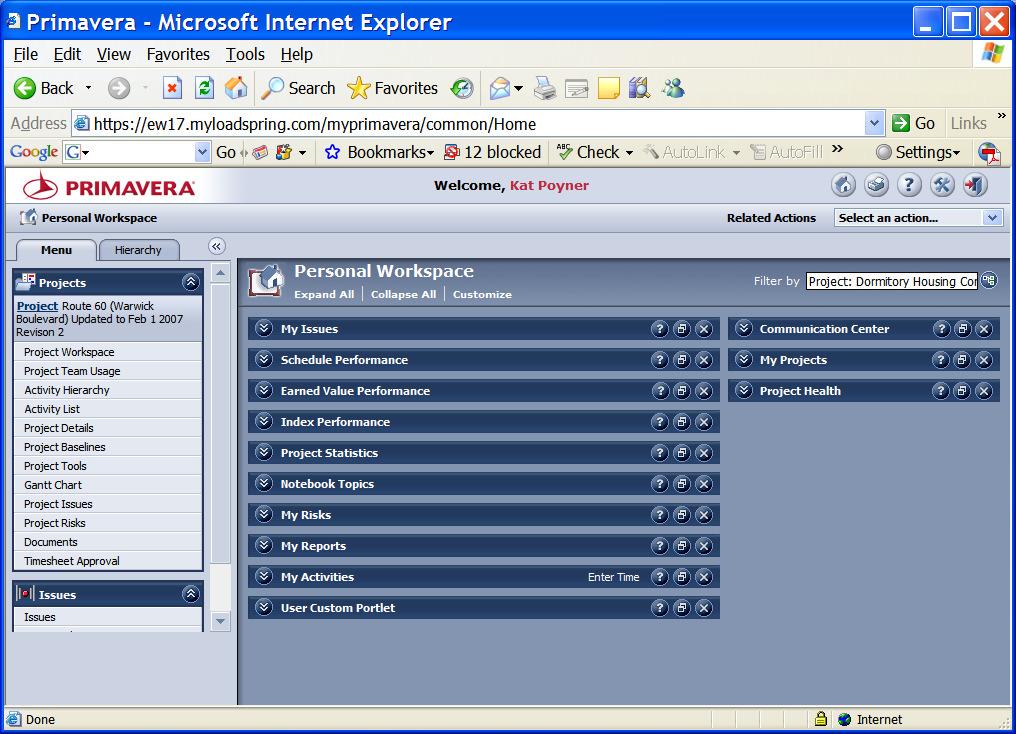MyPrimavera Dashboard Components Customizable workspace allows team members to