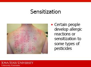 Certain people develop allergic reactions or sensitization to some types of