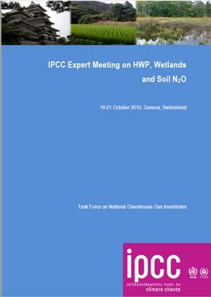 Need for more guidance on peatland IPCC Expert Meeting held in October 2010 concluded: Since the 2006 IPCC Guidelines were completed much new scientific information is now available about various
