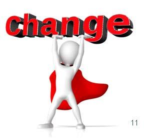 #4 - Respect the Change Respect that you re asking people to change their: Organization & leadership Communication methods & language Roles & responsibilities Ways to get things done every day Plan