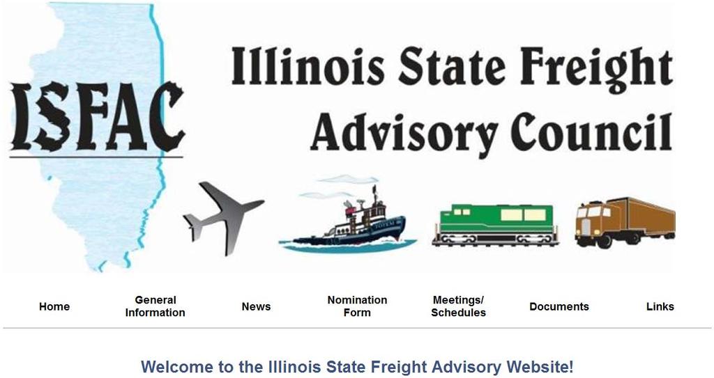 Illinois State Freight Advisory Council (ISFAC) Standing Forum Public and Private Sector Interests Governor s Export Advisory Council Assistance http://www.dot.