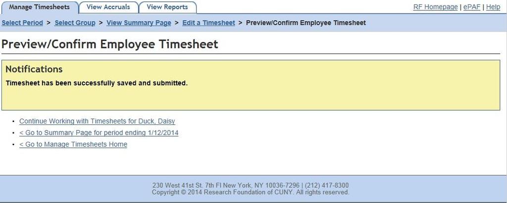 made after the timesheet is submitted, the Timekeeper must revoke the timesheet s submission or contact the PI or AA.