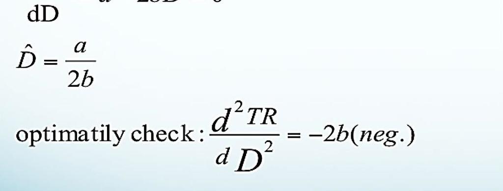 The Total Revenue Function TR TR = Max D=a/2b Total