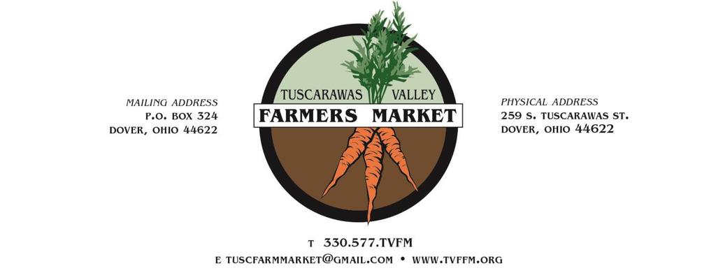 Tuscarawas Valley Farmers Market Guidelines Mission Statement: Tuscarawas Valley Farm Market is designed to bring together families, neighbors, visitors and local food producers to create a sense of