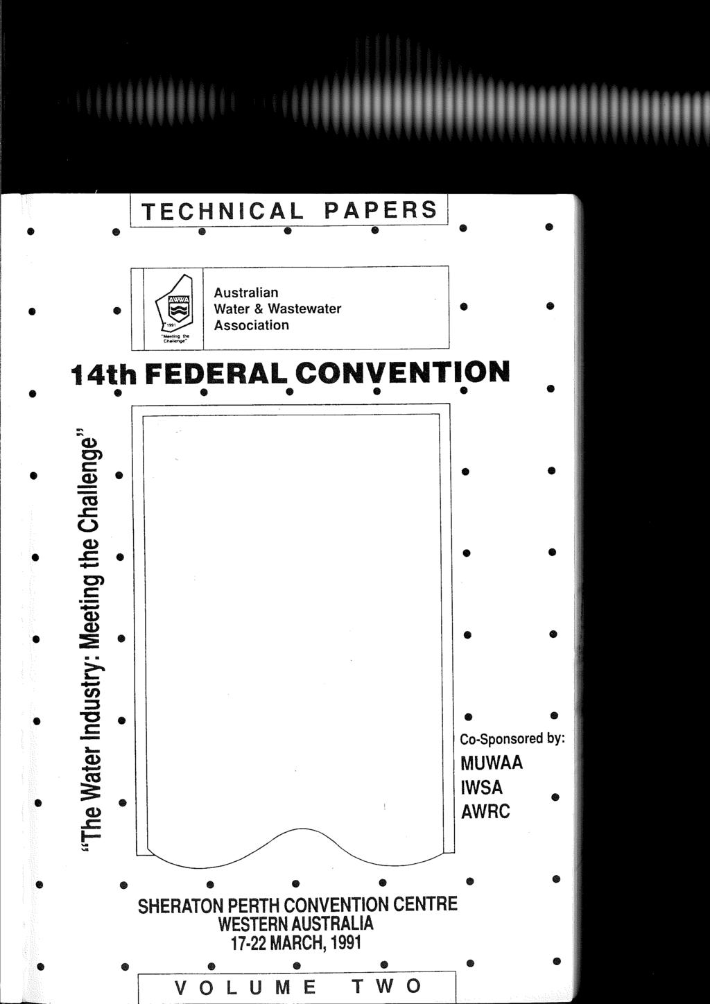 TECHNICAL PAPERS ~ Australian "Meeting the Chehen~w Water & Wastewater Association 14th FEDERAL CONVENTION... 0') a; e I I - ca I I e.j:: (.).J::... " I I e 0') s:::... - e I I I I e ::5.