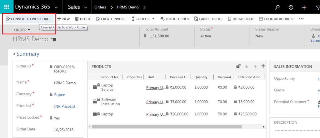11. Convert Order to Work Order Order is an existing entity and we added a