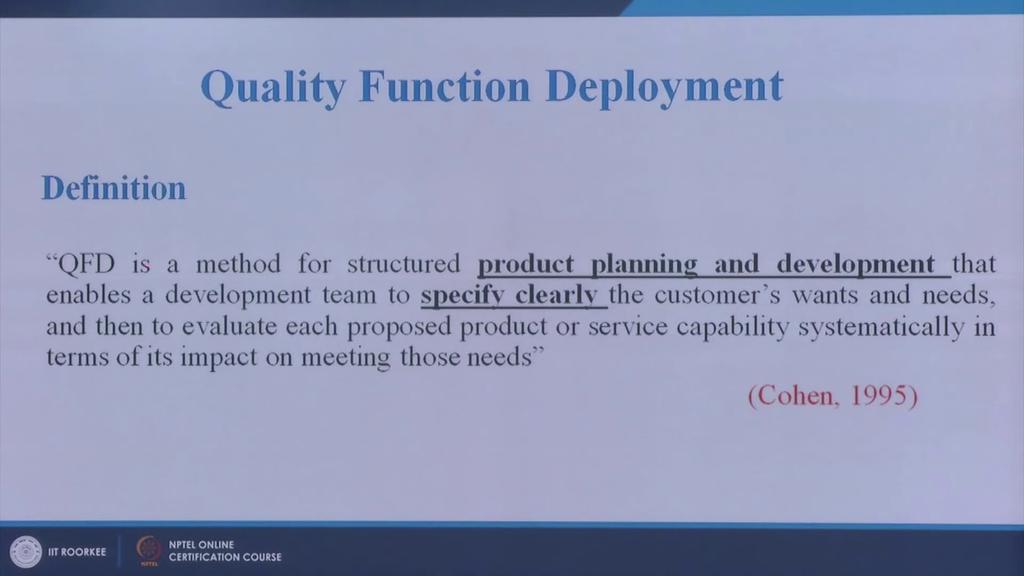 (Refer Slide Time: 04:35) So, this is a Japanese name for this technique of quality function deployment.