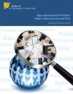 OPEN GOVERNMENT PORTFOLIO PUBLIC VALUE ASSESSMENT TOOL The Open Government Portfolio Public Value Assessment Tool (PVAT) offers government leaders an approach to make more informed decisions about