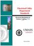 Electrical Utility Department Standards. Electrical Distribution & Outdoor Lighting V5.0 July 2017 UMASS AMHERST. Physical Plant