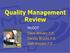Quality Management Review. MoDOT Dave Ahlvers P.E. Dennis Brucks P.E. Josh Kincaid P.E.