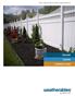 Vinyl Fencing AND outdoor Living Products. Fencing