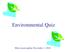 Environmental Quiz Most recent update November 1, 2016