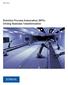 White Paper. Robotics Process Automation (RPA): Driving Business Transformation