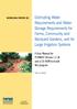 Estimating Water Requirements and Water Storage Requirements for Farms, Community and Backyard Gardens, and for Large Irrigation Systems