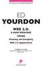ED YOURDON WEB 2.0: a new Internet vision. Planning and Designing WEB 2.0 Applications
