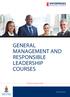 GENERAL MANAGEMENT AND RESPONSIBLE LEADERSHIP COURSES. Shifting knowledge to insight. enterprises.up.ac.za