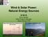 Wind & Solar Power: Natural Energy Sources