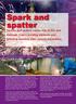 Spark and spatter. Sparks and spatter cause risk of fire and damage. Cepro welding blankets and grinding curtains offer secure separation.