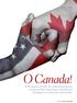 O Canada! In the logistics of trade, the relationship between Canada and the United States is friendly and advantageous on both sides of the border.