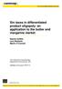 Sin taxes in differentiated product oligopoly: an application to the butter and margarine market