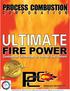 PROCESS COMBUSTION ULTIMATE FIRE POWER. Combustion Technology for a Better Environment.