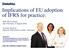 Implications of EU adoption of IFRS for practice.
