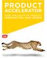 PRODUCT ACCELERATOR INNOVATION AND SPEED PUSH THE LIMITS OF PRODUCT
