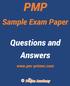 PMP. Answers. Exam Questions Questions and. and Answers.  David Geoffrey Litten