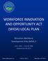 WORKFORCE INNOVATION AND OPPORTUNITY ACT (WIOA) LOCAL PLAN