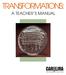 TRANSFORMATIONS: A TEACHER S MANUAL