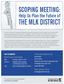 THE MLK DISTRICT. Help Us Plan the Future of. The MLK District