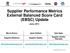 Supplier Performance Metrics External Balanced Score Card (EBSC) Update