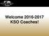 Welcome KSO Coaches!