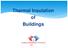 Thermal Insulation of Buildings (IIF)