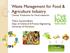 Waste Management for Food & Agriculture Industry Cleaner Production for Food industries