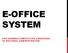 E-OFFICE SYSTEM FOR GAINING COMPETITIVE ADVANTAGE OF NATIONAL ADMINISTRATION