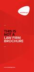THIs Is NoT a Law firm brochure