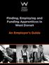 Finding, Employing and Funding Apprentices in West Dorset. An Employer s Guide