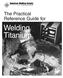 THE PRACTICAL REFERENCE GUIDE for WELDING TITANIUM