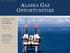 OUTLINE PART I: Introduction to Alaska and its Enormous Resource Basin PART II: Progress on Gas Commercialization/LNG PART III: Why Alaska? Comparativ