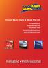 Hessel Kaan Signs & Neon Pty Ltd. 16 Hamilton St Dapto NSW 2530 (02) Reliable Professional