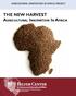 The New Harvest. Agricultural Innovation In Africa. for Science and International Affairs John F. Kennedy School of Government Harvard University