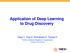Application of Deep Learning to Drug Discovery