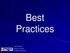 Best Practices. Dennis Clausen Director of Training GOMACO Corporation