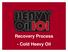 Recovery Process - Cold Heavy Oil