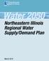 Northeastern Illinois Regional Water Supply/Demand Plan. Water Northeastern Illinois Regional Water Supply/Demand Plan.